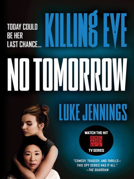 Title details for No Tomorrow by Luke Jennings - Available